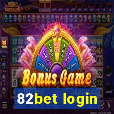 82bet login